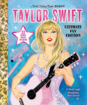 Taylor Swift Ultimate Fan Edition Little Golden Book Biography: 22 Bonus Pages! Stickers!