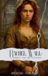 Rachel Wall: A Bonnet for the Gallows