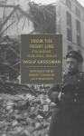 From the Front Line: Stalingrad-Treblinka-Berlin, 1941-45