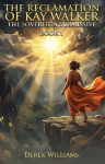 The Reclamation of Kay Walker: The Sovereign Submissive Book 1