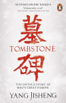 Tombstone: The Untold Story of Maos Great Famine