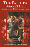 The Path to Marriage: Daring to say I Will through Faith