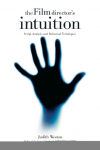 Film Directors Intuition: Script Analysis and Rehearsal Techniques