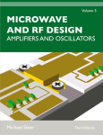 Microwave and RF Design, Volume 5: Amplifiers and Oscillators