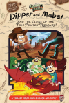 Gravity Falls: Dipper and Mabel and the Curse of the Time Pirates Treasure!: A Select Your Own Choose-Venture!