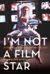 Im Not a Film Star: David Bowie as Actor