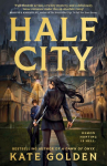 Half City: Harker Academy Book 1: The Instant Number One Bestseller!!