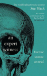 An Expert Witness: Forensic Science on Trial