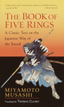 The Book of Five Rings: Including The Book of Family Traditions on the Art of War by Yagyu Munenori