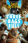 Three Bags Full (the Sheep Detectives Movie Tie-In Edition): A Sheep Detective Story