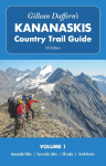 Gillean Dafferns Kananaskis Country Trail Guide - 5th Edition, Volume 1: Kananaskis Valley - Kananaskis Lakes - Elk Lakes - Smith-Dorrien