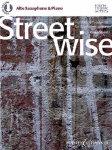 Streetwise: Eight attractive pieces for developing players. Alt-Saxophon und Klavier.