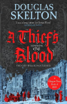 A Thiefs Blood: A totally gripping historical crime thriller