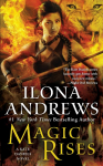 Magic Rises: A Kate Daniels Novel, Book 06