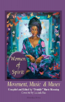 Women of Spirit, Movement, Music & Muses