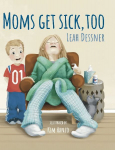Mom's Get Sick, Too