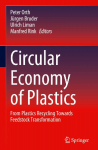 Circular Economy of Plastics: From Plastics Recycling Towards Feedstock Transformation