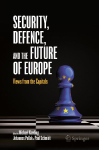 Security, Defence, and the Future of Europe: Views from the Capitals