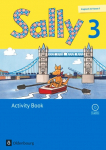 Sally 3. Schuljahr. Activity Book mit Audio-CD. Allgemeine Ausgabe (Neubearbeitung) - Englisch ab Klasse 3: Lehrwerk f&uuml;r den Englischunterricht ab Klasse 3. Mit Portfolioheft