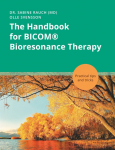 The Handbook for BICOM&reg; Bioresonance Therapy: Practical tips and tricks