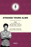Strange Young Alien: Selected Lyrics