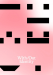 With/Out Identity: Zur Frage von Identit&auml;tskonstruktionen in Raum, Erbe und Communities
