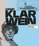 Ossip Klarwein: An Architects Journey from Berlin to Jerusalem [English Edition]: First comprehensive monograph on his complete oeuvre