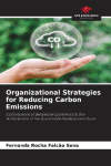 Organizational Strategies for Reducing Carbon Emissions: Contributions of Behavioral Economics to the Achievement of the Sustainable Development Goals