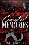 Corrupted Memories: A Second Chance Mafia Romance