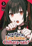 Are You a Landmine, Chihara-San? Vol. 3