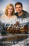 Glacier House: Book 2