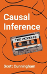 Causal Inference: The Mixtape: The Mixtape