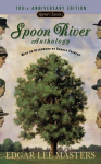 Spoon River Anthology: 100th Anniversary Edition