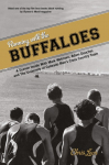 Running with the Buffaloes: A Season Inside With Mark Wetmore, Adam Goucher, And The University Of Colorado Mens Cross Country Team