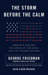 The Storm Before the Calm: Americas Discord, the Crisis of the 2020s, and the Triumph Beyond