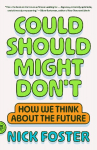 Could Should Might Dont: How We Think About the Future