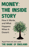 Money: The Inside Story: The Surprising Truth About How Money Works