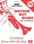 Volume 2: Nothin But Blues (With Free Audio CD): Jazz and Rock