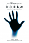 The Film Directors Intuition: Script Analysis and Rehearsal Techniques