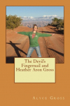 The Devils Fingernail and Heather Aron Gross
