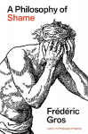 A Philosophy of Shame: A Revolutionary Emotion