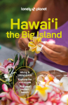 Lonely Planet Hawaii the Big Island: Plan the Trip of a Lifetime | Detailed Itineraries & Maps | Insider Tips | Covers Kailua-Kona, Hilo, Hawai&Ecirc;i Volcanoes National Park and more