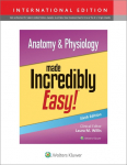 Anatomy & Physiology Made Incredibly Easy! International Edition