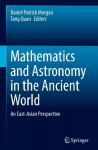Mathematics and Astronomy in the Ancient World: An East-Asian Perspective