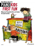 Piano Kids First Fun: Allererste Vorspielst&uuml;cke und Lieder, die Spa&szlig; machen. Klavier.