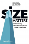 Size Matters Understanding Monumentality Across Ancient Civilizations