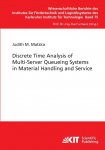 Discrete Time Analysis of Multi-Server Queueing Systems in Material Handling and Service