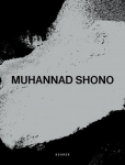 Muhannad Shono: Works [2014-2024]