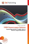 1989 Supercoppa Italiana: Supercoppa Italiana, Football, Serie A Winner, Coppa Italia Winner