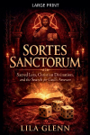 Sortes Sanctorum: Sacred Lots, Christian Divination, and the Search for Gods Answer